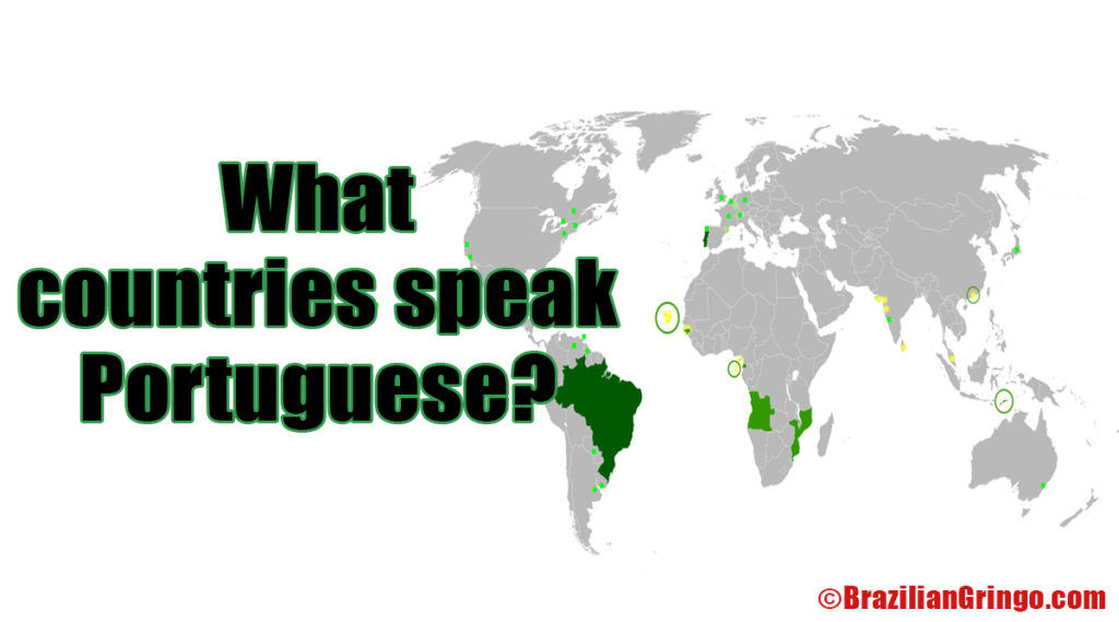 What Countries Speak Portuguese Brazilian Gringo