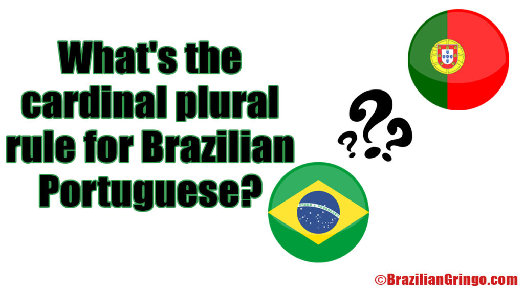 what-s-the-cardinal-plural-rule-for-brazilian-portuguese-brazilian